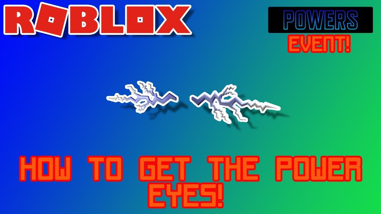 How to get the POWER EYES! | Roblox Powers Event