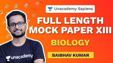 Full length Mock Paper - XIII | NEET Biology 2020 | Baibhav Kumar | Unacademy Sapiens