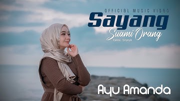 AYU AMANDA - SAYANG SUAMI ORANG ( OFFICIAL MUSIC VIDEO )