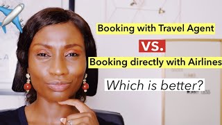 NIGERIAN Travel Agents are BETTER THAN AIRLINES.....True OR False? | Buying Flight Tickets