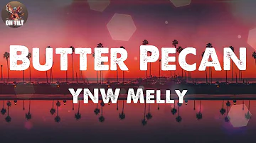 YNW Melly - Butter Pecan