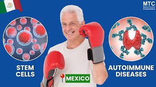 Stem Cells for Autoimmune Diseases in Mexico: Are They Effective?