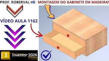 Aula 1162 - Montagem e Animação do Gabinete em Madeira com Gavetas no Autodesk Inventor 2026