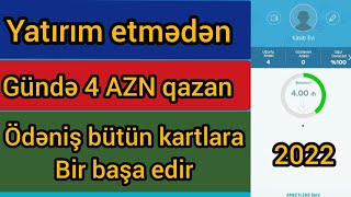 YATIRIM ETMƏDƏN GÜNDƏ 4 AZN QAZANMAQ 🤑💰 Ödəniş karta edir (2022)