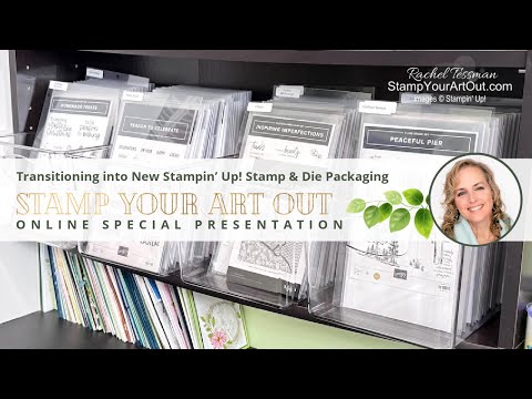 Transitioning Into New Stampin’ Up! Stamp & Die Packaging
