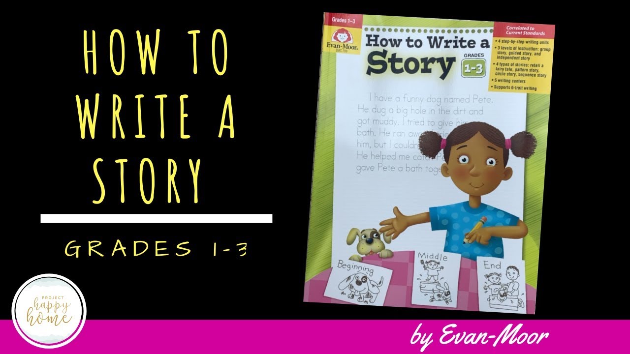 EVAN MOOR HOW TO WRITE A STORY GRADES 17-17  Homeschool Language Arts