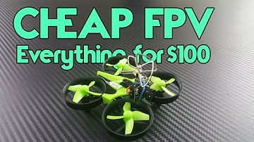 CHEAP FPV UNDER $100