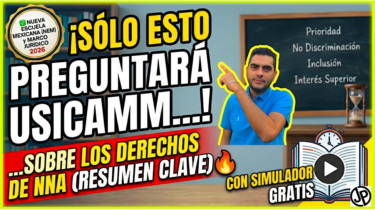 😱 El SECRETO de los Derechos de NNA para tu Examen USICAMM + Simulador GRATIS 🔥
