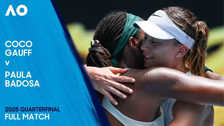 Coco Gauff v Paula Badosa Full Match | Australian Open 2025 Quarterfinal