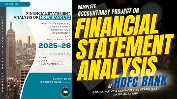 Class 12 Accountancy Project File on Financial Statement Analysis of HDFC Bank, CBSE,  2025-26