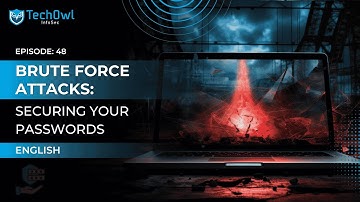 Brute Force Attacks: How Hackers Break Passwords | EP48 ENG | Techowl Infosec