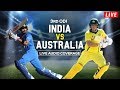 LIVE: Ind vs Aus 3rd ODI | Live Scores, Audio Updates & Analysis
