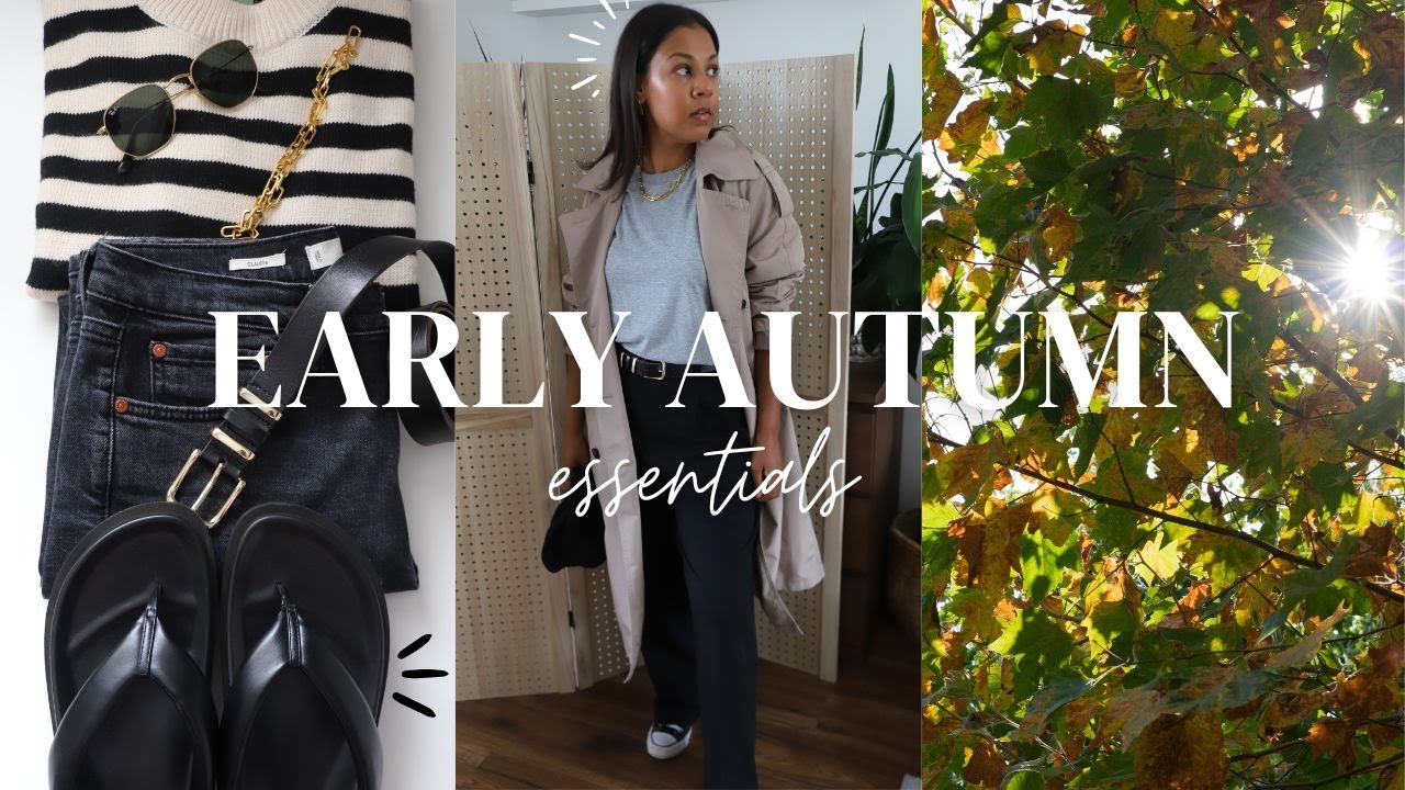 Early Autumn Essentials, Early Fall Wardrobe Essentials