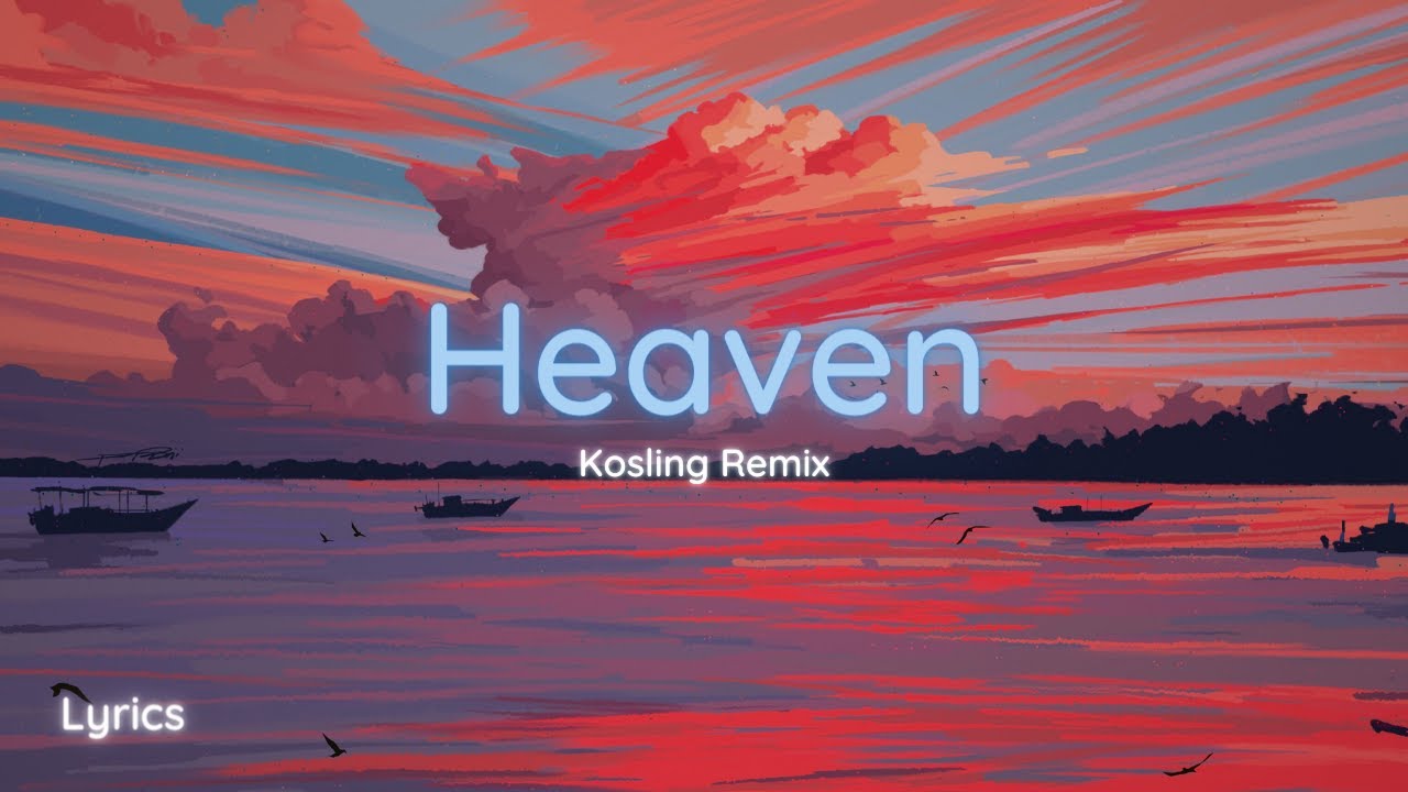 Avicii ft. Chris Martin - Heaven (Kosling Remix) - Lyrics - YouTube