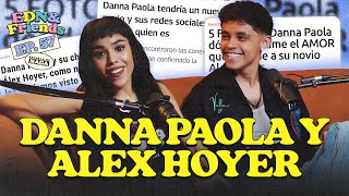 Danna Paola y Alex Hoyer, la primera vez juntos en un podcast - EDN & Friends #57