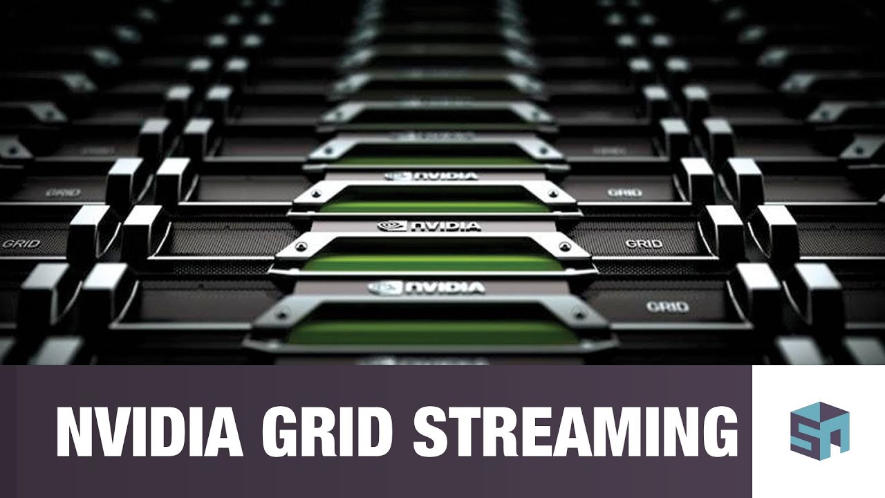 Nvidia grid