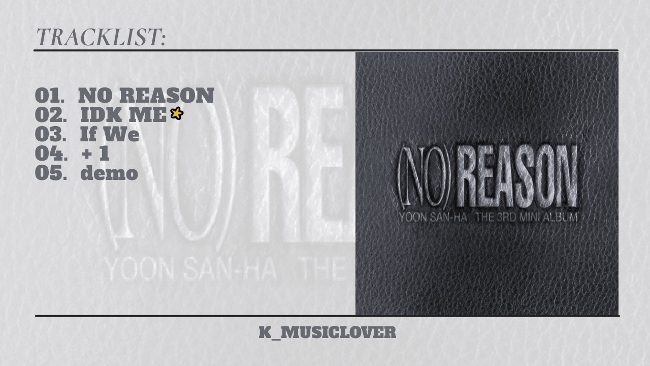 YOON SAN-HA (윤산하) - 3rd MINI ALBUM [NO REASON] - YouTube
