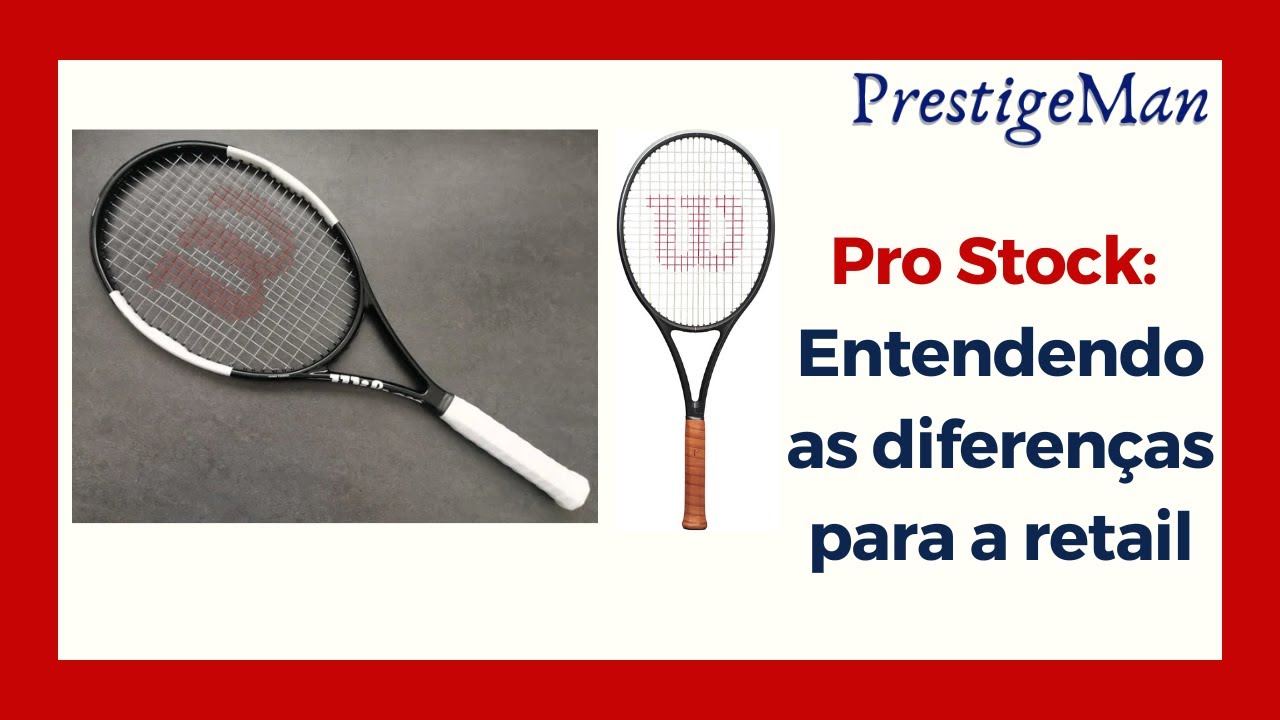 Entendendo Raquetes Pro Stock - YouTube