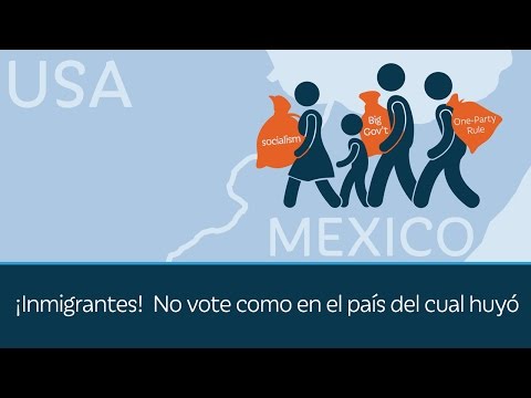 ¡Inmigrantes!  No vote como en el país del cual huyó