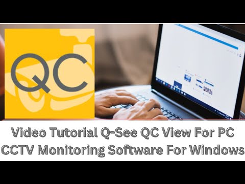 How To Install & Configure Q-See QC View For PC App on Windows OS?