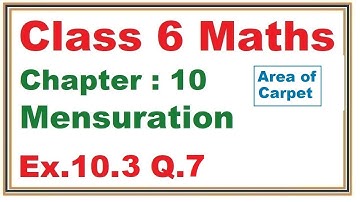 Ex.10.3 (Q.7) Chapter:10 Mensuration | Ncert Maths Class 6 | Cbse