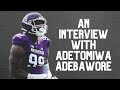 An interview with Senior Bowl star Adetomiwa Adebawore