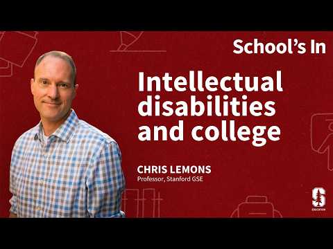 Intellectual disabilities and college: Envisioning bright futures | School's In Podcast