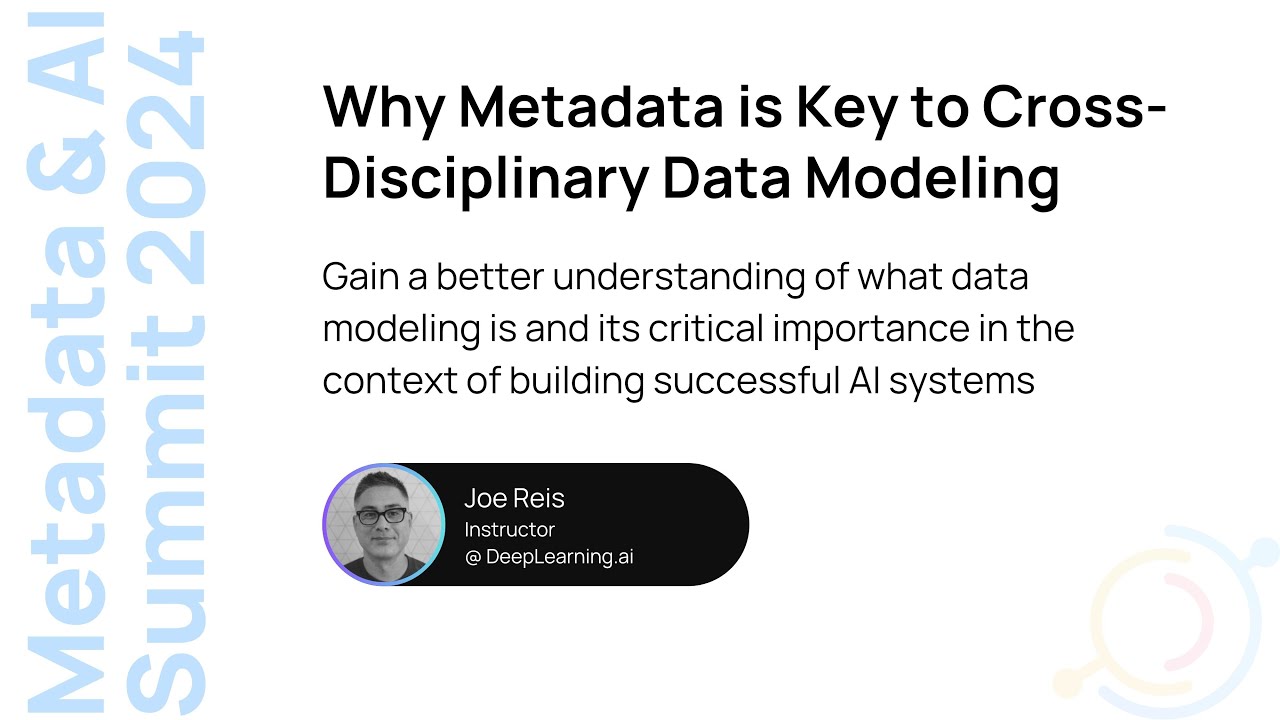 [DeepLearning.ai] Why Metadata is Key to Cross-Disciplinary Data Modeling