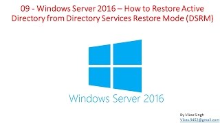 09 - Windows Server 2016 - Active Directory Restore from Directory Services Restore Mode (DSRM)