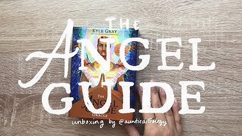 Quick Unboxing of The Angel Guide Oracle Deck by Kyle Gray 👼🏼📦 (sample and quick video, music only)