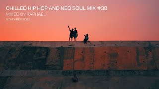 CHILLED HIP HOP AND NEO SOUL MIX #38