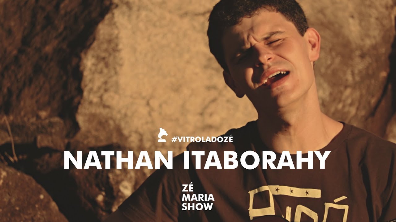 Nathan Itaborahy canta Cine - Vida // #VITROLADOZÉ