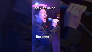 Jacek Kawalec - Roxanne The Police Cover