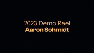 Aaron Schmidt | Videographer Demo Reel 2023