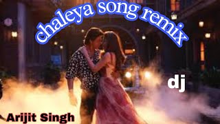 chaleya song remix song