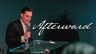 Afterward | Rev. Christopher F. Henderson | IBC Chapel