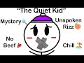 The perks of being the quiet kid