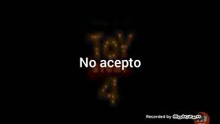 No acepto Toy Story 4 (letra)