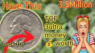 Top 3Quarter Dollar is a United States coin worth money how much is today