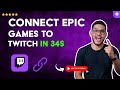 How to CONNECT EPIC GAMES with TWITCH in FORTNITE in 34 S