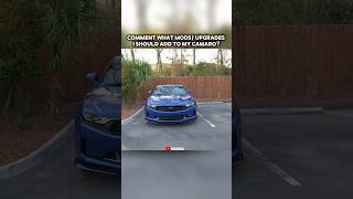Comment what mods I should add to my Camaro #tonqua #camaro #carmods