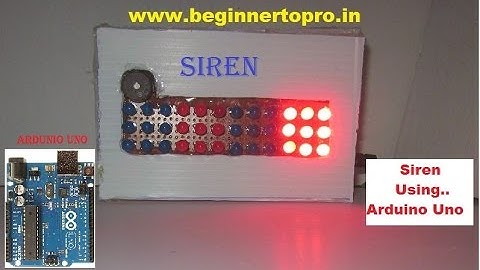 How to make a Siren with Light  Using Arduino Uno