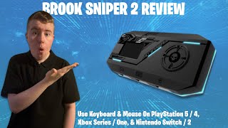 Brook Sniper 2 Review: Keyboard and Mouse adapter for PS/Xbox/Switch