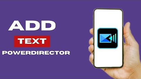 How to Add Text in Powerdirector (2024)