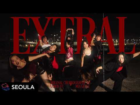 Jennie & Doechii - 'ExtraL' Original Choreography // SEOULA