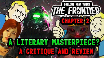 FALLOUT THE FRONTIER: A LITERARY MASTERPIECE? Chapter 2 Critique and Review