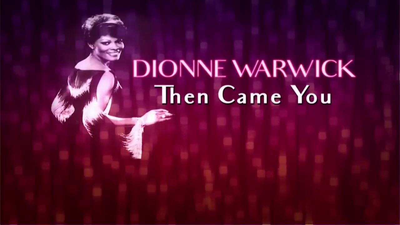 dionne warwick wiki Dionne Warwick: Then Came You - Premieres 8/18/18