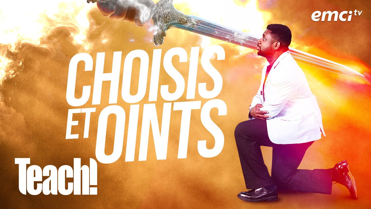 Choisis et oints : Dieu n'équipe pas au hasard - Teach! - Athoms Mbuma