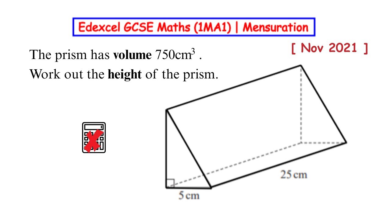 The cross section of the prism is a right-angled triangle. The base of the triangle has length 5cm.