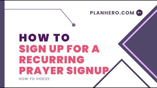 How to Sign Up for a Recurring 24 Hour Prayer